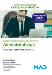 Portada de Cuerpo Ejecutivo Especialidad Administrativa (Subgrupo C1). Test del Temario Específico. Junta de Comunidades Castilla-La Mancha