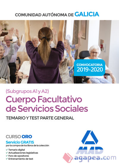 Cuerpo Facultativo de Servicios Sociales (Subgrupos A1 y A2) de la Comunidad Autónoma de Galicia. Temario y test parte general