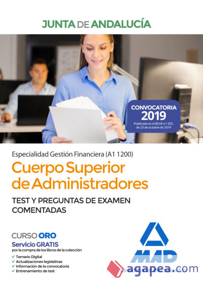 Cuerpo Superior de Administradores [Especialidad Gestión Financiera (A1 1200)] de la Junta de Andalucía. Test y Preguntas de examen comentadas