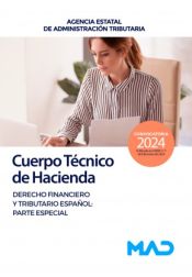 Portada de Cuerpo Técnico de Hacienda. Derecho Financiero y Tributario Español: Parte Especial. Agencia Estatal de Administración Tributaria