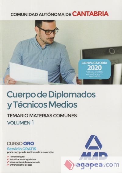 Cuerpo de Diplomados y Técnicos Medios de la Administración de la Comunidad Autónoma de Cantabria. Temario de Materias Comunes volumen 1