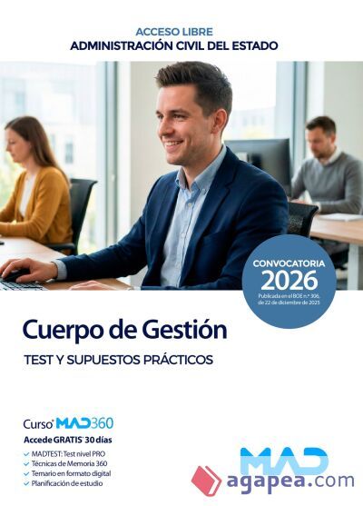 Cuerpo de Gestión de la Administración Civil del Estado (acceso libre). Test del temario y supuestos prácticos. Administración General del Estado Cuerpo de Gestión de la Administración Civil del Estado (acceso libre). Test del temario y supuestos prácticos. Administración General del Estado