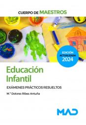 Portada de Cuerpo de Maestros. Educación Infantil. Exámenes prácticos resueltos