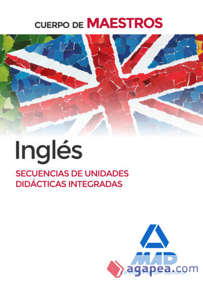 Cuerpo de Maestros Inglés. Secuencia de unidades didácticas integradas