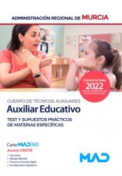 Portada de Cuerpo de Técnicos Auxiliares, opción Auxiliar Educativo. Test y supuestos prácticos de materias específicas. Comunidad Autónoma Región de Murcia