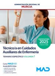 Portada de Cuerpo de T&eacute;cnicos Auxiliares, opci&oacute;n Cuidados Auxiliares de Enfermer&iacute;a. Temario espec&iacute;fico volumen 1. Comunidad Aut&oacute;noma Regi&oacute;n de Murcia