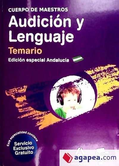 CUERPO DE MAESTROS. AUDICION Y LENGUAJE. TEMARIO. EDICION ESPECIAL ...