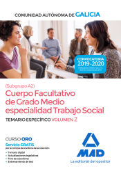 Portada de Cuerpo facultativo de grado medio de la Comunidad Autónoma de Galicia (subgrupo A2) especialidad Trabajo Social. Temario específico volumen 2