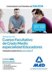 Portada de Cuerpo facultativo de grado medio de la Comunidad Autónoma de Galicia (subgrupo A2) especialidad educadores. Temario específico volumen 1