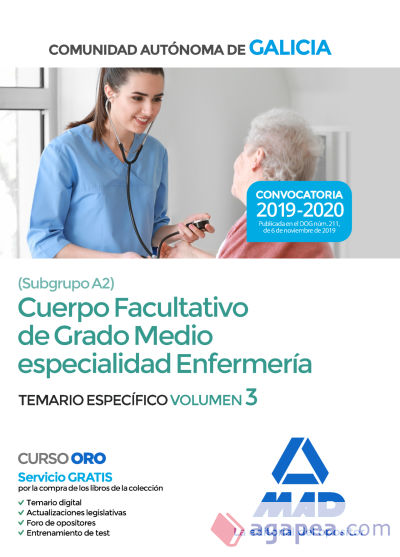 Cuerpo facultativo de grado medio de la Comunidad Autónoma de Galicia (subgrupo A2) especialidad enfermería. Temario específico volumen 3