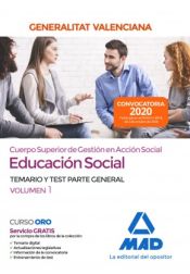 Portada de Cuerpo superior de gestión en acción social de la Administración de la Generalitat Valenciana, escala Educación Social. Parte General Temario y test Volumen 1