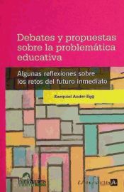Portada de Debates y propuestas sobre la problem&aacute;tica educativa. Algunas reflexiones sobre los retos del futuro inmediato