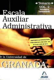 Portada de Escala Auxiliar de la Universidad de Granada. Temario. Volumen II (Normativa Universitaria)