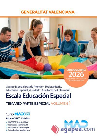 Escala Educaci&oacute;n Especial (C1-04-03 Atenci&oacute;n Sociosanitaria, Educaci&oacute;n Especial y Cuidados Auxiliares de Enfermer&iacute;a). Temario Parte Especial volumen 1. Generalitat Valenciana