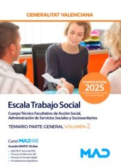Portada de Escala Trabajo Social (A2-04-04 Cuerpo Técnico Facultativo Acción Social, Administración Servicios Sociales y Sociosanitarios). Temario parte general volumen 2. Generalitat Valenciana