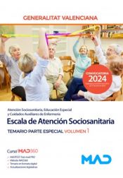 Portada de Escala de Atención Sociosanitaria C1-04-01 (Cuerpo Especialistas). Temario Parte Especial volumen 1. Generalitat Valenciana