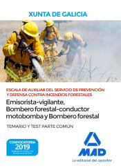 Portada de Escala de Auxiliar del Servicio de Prevención y Defensa Contra Incendios Forestales (especialidades emisorista/vigilante, bombero forestal-conductor motobomba y bombero forestal) de la Comunidad Autónoma de Galicia. Temario y test Parte