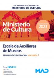 Portada de Escala de Auxiliares de Museos. Volumen 1 de Legislación. Organismos Autónomos del Ministerio de Cultura