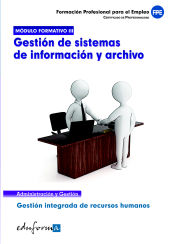 Portada de Gestión de sistemas de informacion y archivo. Certificados de profesionalidad. Gestión integrada de recursos humanos