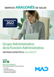 Portada de Grupo Administrativo de la Función Administrativa. Temario materia específica volumen 1. Servicio Aragonés de Salud (SALUD)