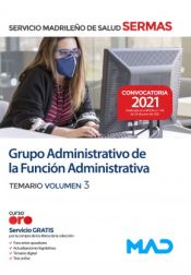 Portada de Grupo Administrativo de la Función Administrativa. Temario volumen 3. Servicio Madrileño de Salud (SERMAS)