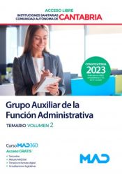 Portada de Grupo Auxiliar de la Función Administrativa (acceso libre). Temario volumen 2. Instituciones Sanitarias de la Comunidad Autónoma de Cantabria