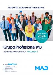 Portada de Grupo Profesional M3. Personal Laboral de Ministerios. Temario Parte Común volumen 1. Ministerios