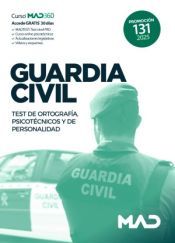 Portada de Guardia Civil Promoción 131. Test de Ortografía, Psicotécnicos y de Personalidad