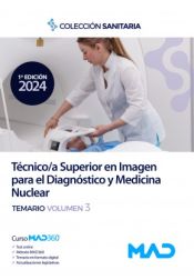 Portada de Manual del Técnico/a Superior en Imagen para el Diagnóstico y Medicina Nuclear. Temario volumen 3