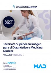 Portada de Manual del Técnico/a Superior en Imagen para el Diagnóstico y Medicina Nuclear. Temario volumen 4