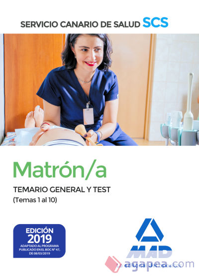 Matrón/a del Servicio Canario de la Salud. Temario general y test (Temas 1 al 10)