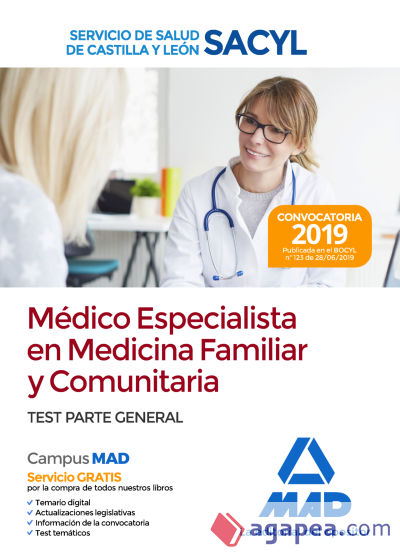 Médico Especialista en Medicina Familiar y Comunitaria del Servicio de Salud de Castilla y León (SACYL). Test parte general