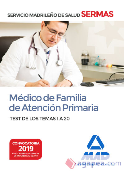 Médico de Familia de Atención Primaria del Servicio Madrileño de Salud. Test de los Temas 1 a 20