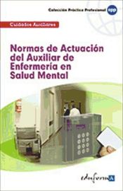 Portada de Normas de actuaci&oacute;n del auxiliar de enfermer&iacute;a en salud mental
