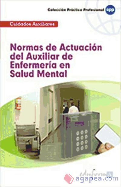Normas de actuaci&oacute;n del auxiliar de enfermer&iacute;a en salud mental
