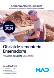 Portada de Oficial de cementerio/enterrador de Ayuntamientos, Diputaciones y otras Corporaciones Locales. Temario General volumen 1