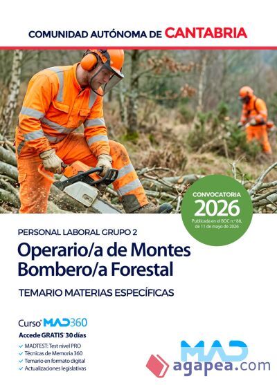 Operario/a de Montes-Bombero/a Forestal (Personal Laboral Grupo 2). Temario de Materias Espec&iacute;ficas. Comunidad Aut&oacute;noma de Cantabria