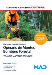 Portada de Operario de Montes-Bombero Forestal (Personal Laboral Grupo 2). Temario de Materias Comunes. Comunidad Autónoma de Cantabria