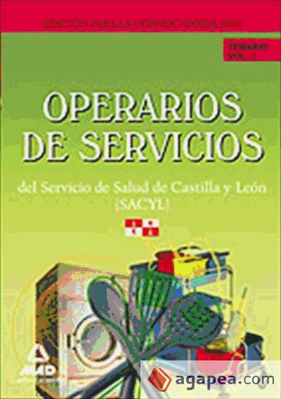 Operarios de servicios del servicio de salud de castilla y león (sacyl). Temario vol ii