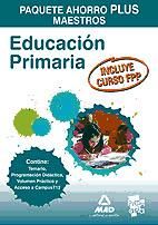 Portada de PAQUETE AHORRO PLUS MAESTROS PRIMARIA (TEMARIO + PROGRAMACIÓN + VOLUMEN PRÁCTICO) INCLUYE CURSO ONLINE FPP