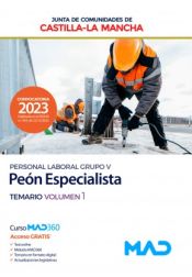 Portada de Peón Especialista (Personal Laboral Grupo V). Temario volumen 1. Junta de Comunidades Castilla-La Mancha