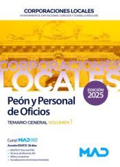 Portada de Pe&oacute;n y Personal de Oficios de Ayuntamientos, Diputaciones y otras Corporaciones Locales. Temario General volumen 1