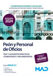 Portada de Peón y Personal de Oficios de Ayuntamientos, Diputaciones y otras Corporaciones Locales. Test y supuestos prácticos comentados y argumentados