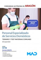 Portada de Personal Especializado de Servicios Domésticos (discapacidad). Temario y test de materias comunes. Comunidad Autónoma de Aragón