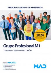 Portada de Personal Laboral de Ministerios Grupo Profesional M1. Temario y test parte común. Ministerios