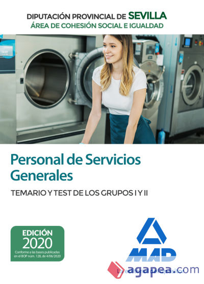 Personal de Servicios Generales (Área de Cohesión Social e Igualdad) de la Diputación Provincial de Sevilla. Temario y test de los Grupos I y II