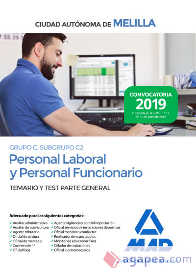 Personal laboral y personal funcionario de la Ciudad Autónoma de Melilla (Grupo C, Subgrupo C2). Temario y test de la Parte General