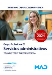 Portada de Servicios administrativos (Grupo Profesional E1). Personal laboral de Ministerios. Temario específico y test. Ministerios