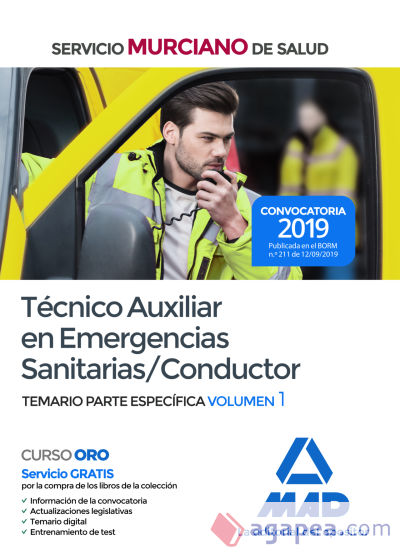 Técnico Auxiliar en Emergencias Sanitarias/Conductor del Servicio Murciano de Salud. Temario parte específica volumen 1