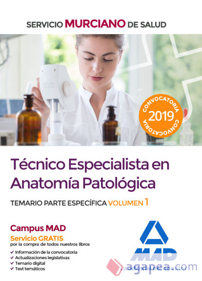 Técnico Especialista en Anatomía Patológica del Servicio Murciano de Salud. Temario parte específica volumen 1